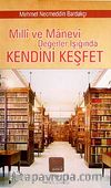 Milli ve Manevi Değerler Işığında Kendini Keşfet
