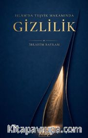 İslam'da Teşvik Makamında Gizlilik