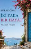 İki Yaka Bir Hayat & Bir Alaçatı Hikayesi