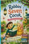 Rabbini Seven Çocuk / Küçük Kalplerden Büyük Sevgilere
