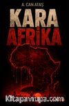 Kara Afrika & Ortadoğulaşmadan Beslenirken