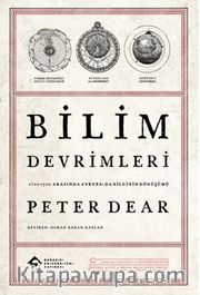Bilim Devrimleri <br /> 1500–1700 Arasında Avrupa'da Bilginin Dönüşümü