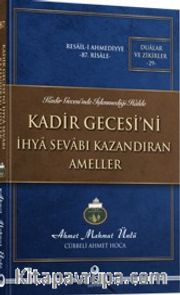 Kadir Gecesini İhya Sevabı Kazandıran Ameller