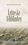 İzinsiz Tütünler