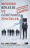 Modern Kölelik ve Görünmez Zincirler