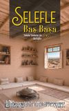 Selefle Baş Başa & Sahabe Talebeleri ile Söyleşiler