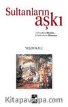 Sultanların Aşkı & Taht Sultanı Hürrem Gönül Sultanı Hümeyra
