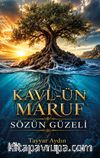 Kavl-Ün Maruf & Sözün Güzeli