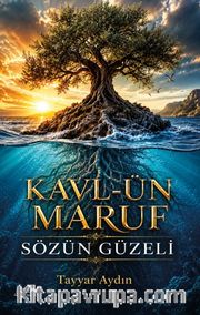 Kavl-Ün Maruf <br /> Sözün Güzeli