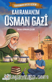 Kahraman Avcısı Kerem / Kahramanım Osman Gazi