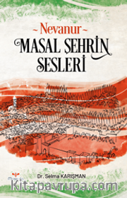 Nevanur <br /> Masal Şehrin Sesleri