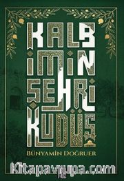 Kalbimin Şehri Kudüs