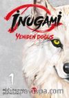 İnugami / Yeniden Doğuş 1