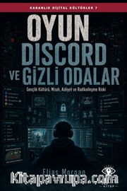 Karanlık Dijital Kültürler 7: Oyun, Discord ve Gizli Odalar <br /> Gençlik Kültürü, Mizah, Aidiyet ve Radikalleşme Riski
