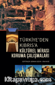 Türkiye'den Kıbrıs'a Kültürel Mirası Koruma Çalışmaları
