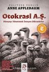 Otokrasi A. Ş. & Dünyayı Yönetmek İsteyen Diktatörler