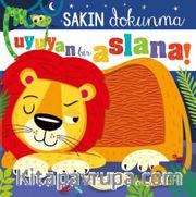 Sakın Dokunma / Uyuyan Bir Aslana