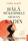 Hala Mükemmeli Arayan Kadın
