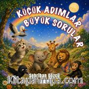Küçük Adımlar Büyük Sorular