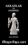 Akkadlar ve Anadolu