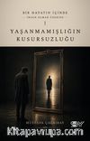 Yaşanmamışlığın Kusursuzluğu