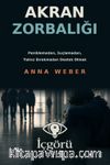 Akran Zorbalığı & Paniklemeden, Suçlamadan, Yalnız Bırakmadan Destek Olmak