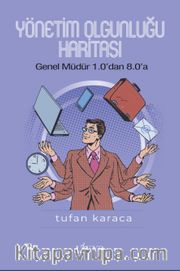 Yönetim Olgunluğu Haritası <br /> Genel Müdür 1.0'dan 8.0'a