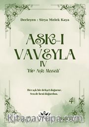 Aşk-ı Vaveyla IV