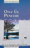 Otuz Üç Pencere / Orta Boy Cep