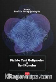Fizikte Yeni Gelişmeler ve İleri Konular