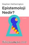 Epistemoloji Nedir?