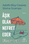 Âşık Olan Nefret Eder