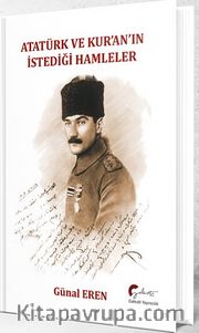 Atatürk ve Kur'an'ın İstediği Hamleler