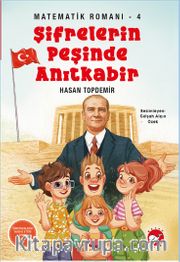 Şifrelerin Peşinde Anıtkabir / Matematik Romanı 4