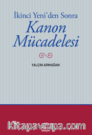 İkinci Yeni'den Sonra Kanon Mücadelesi