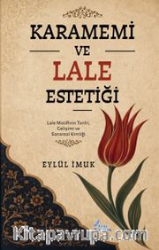 Karamemi ve Lale Estetiği