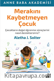 Merakını Kaybetmeyen Çocuk