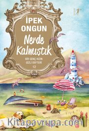 Nerde Kalmıştık / Bir Genç Kızın Gizli Defteri -12
