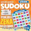 Çocuklar İçin Sudoku / Sticker Hediyeli Zor Seviye 3