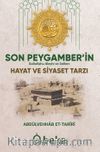 Son Peygamberin (sav) Hayat ve Siyaset Tarzı