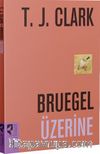 Bruegel Üzerine