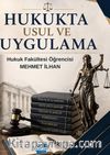 Hukukta Usul ve Uygulama