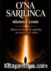 O'na Sarılınca
