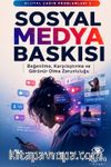 Dijital Çağın Problemleri 2: Sosyal Medya Baskısı & Beğenilme, Karşılaştırma ve Görünür Olma Zorunluluğu