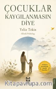 Çocuklar Kaygılanmasın Diye