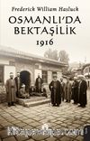 Osmanlı'da Bektaşilik 1916
