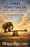 Yerel Yönetimler: Tarih, Toplum ve Demokrasi