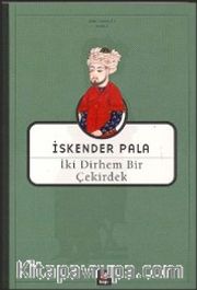 İki Dirhem Bir Çekirdek