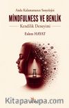 Mindfulness ve Benlik & Anda Kalamamanın Sosyolojisi