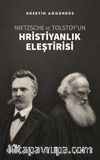 Nietzsche ve Tolstoy'un Hristiyanlık Eleştirisi